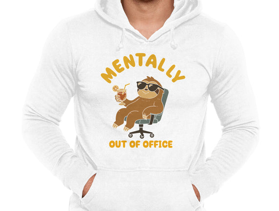 Mentally Out Of Office