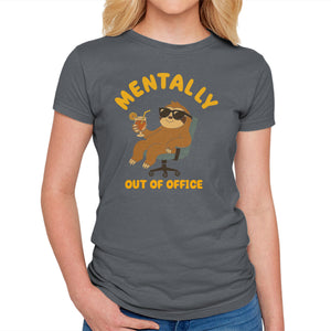 Mentally Out Of Office