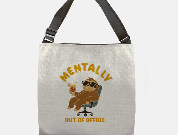 Mentally Out Of Office