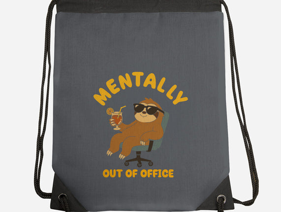 Mentally Out Of Office