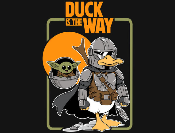 Duck Is The Way