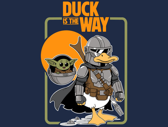 Duck Is The Way