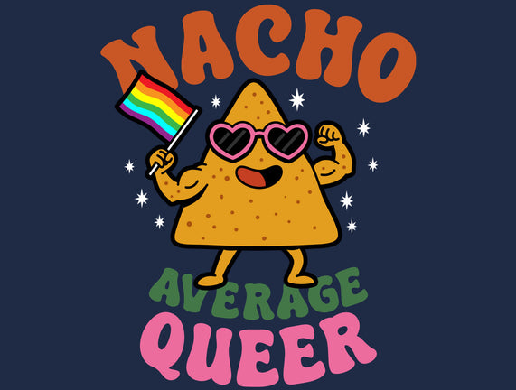 Nacho Average Queer