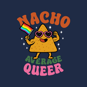 Nacho Average Queer