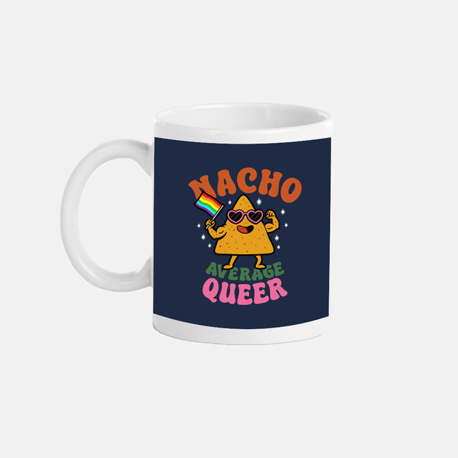 Nacho Average Queer-None-Mug-Drinkware-Boggs Nicolas