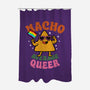 Nacho Average Queer-None-Polyester-Shower Curtain-Boggs Nicolas