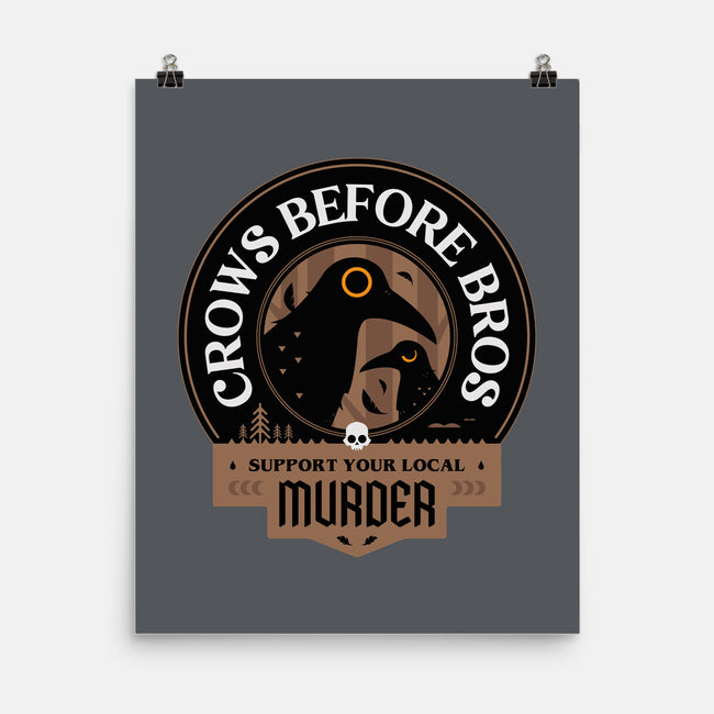 Support Your Local Crows-None-Matte-Poster-BadBox