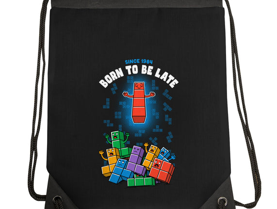 Born To Be Late