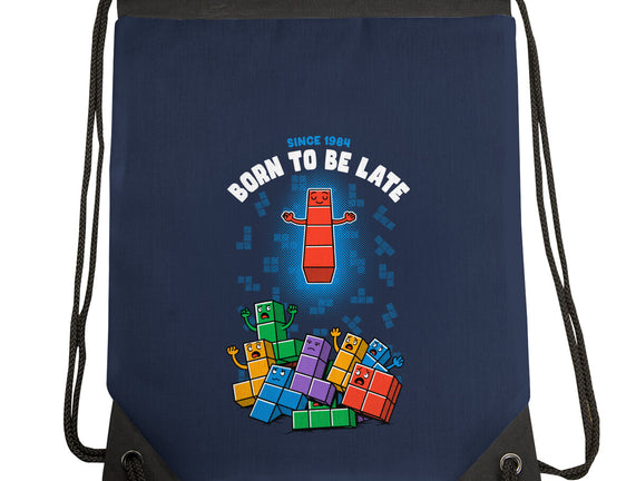 Born To Be Late