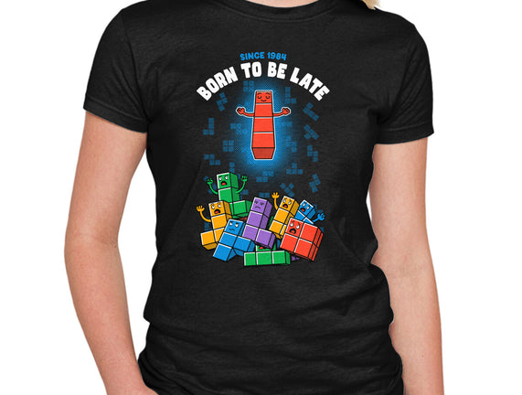 Born To Be Late