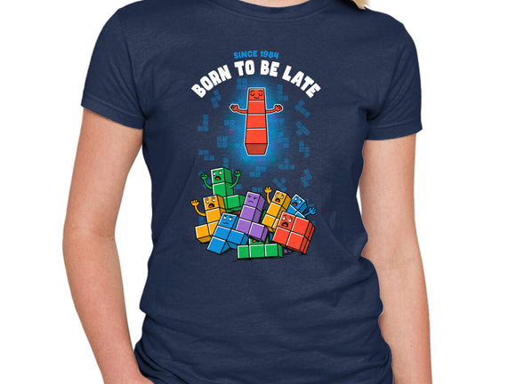 Born To Be Late