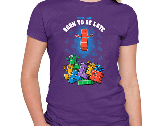 Born To Be Late