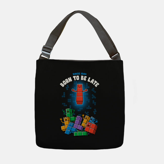 Born To Be Late-None-Adjustable Tote-Bag-Tronyx79