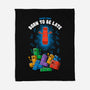 Born To Be Late-None-Fleece-Blanket-Tronyx79