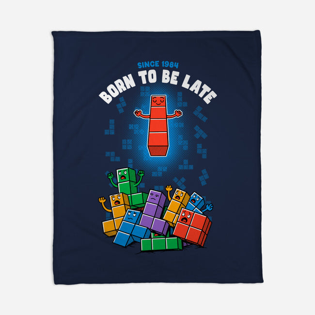 Born To Be Late-None-Fleece-Blanket-Tronyx79