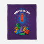 Born To Be Late-None-Fleece-Blanket-Tronyx79