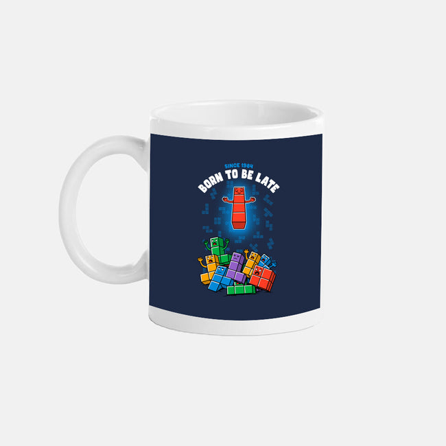 Born To Be Late-None-Mug-Drinkware-Tronyx79