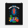 Born To Be Late-None-Matte-Poster-Tronyx79