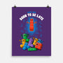 Born To Be Late-None-Matte-Poster-Tronyx79