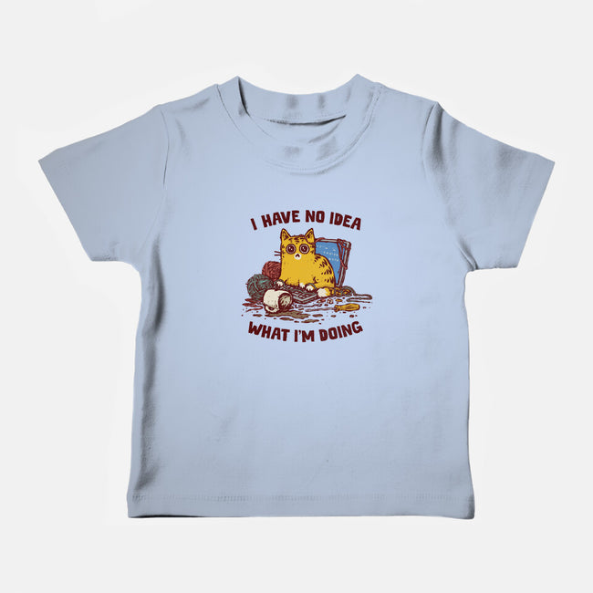 I Have No Idea What I Am Doing-Baby-Basic-Tee-kg07