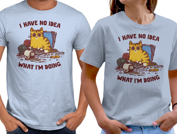 I Have No Idea What I Am Doing