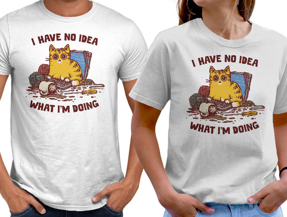 I Have No Idea What I Am Doing