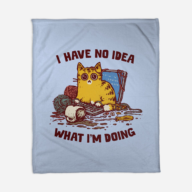I Have No Idea What I Am Doing-None-Fleece-Blanket-kg07