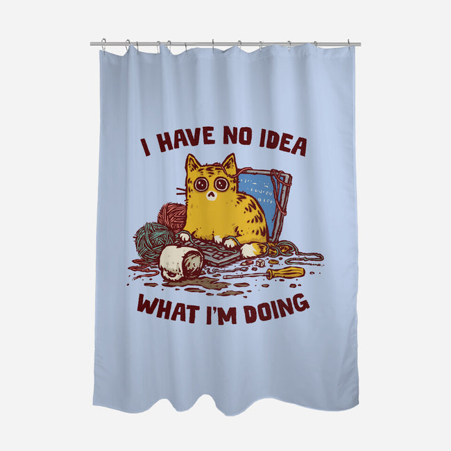 I Have No Idea What I Am Doing-None-Polyester-Shower Curtain-kg07