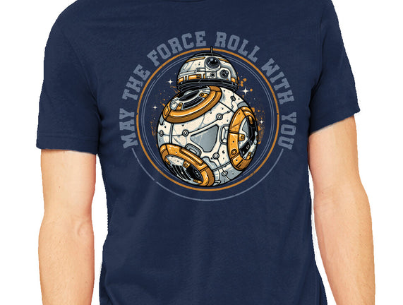 May The Force Roll With You