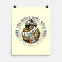 May The Force Roll With You-None-Matte-Poster-glitchygorilla