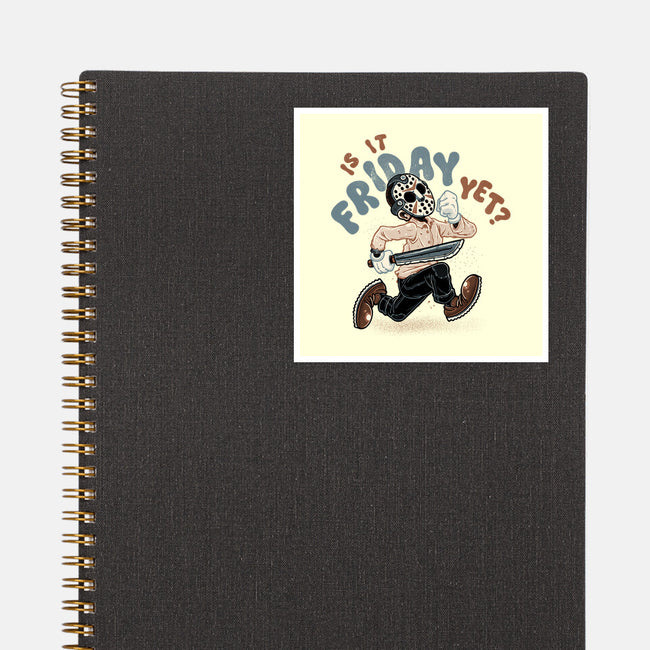 Is It Slasher Friday Yet-None-Glossy-Sticker-glitchygorilla