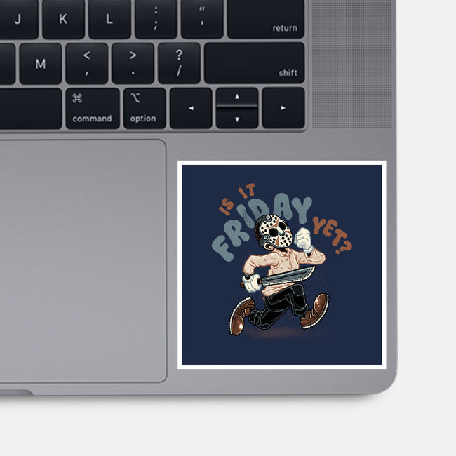 Is It Slasher Friday Yet-None-Glossy-Sticker-glitchygorilla