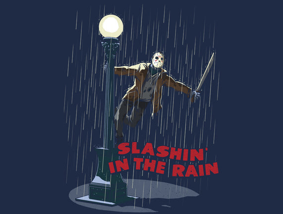 Slashin In The Rain