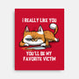 My Favorite Victim-None-Stretched-Canvas-zascanauta