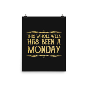 This Week Has Been A Monday