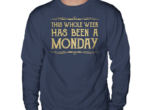 This Week Has Been A Monday