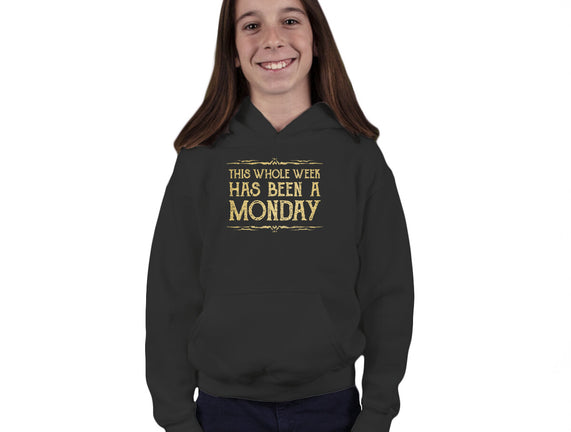 This Week Has Been A Monday