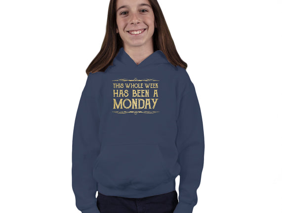 This Week Has Been A Monday