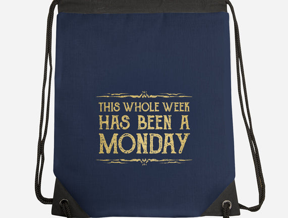 This Week Has Been A Monday