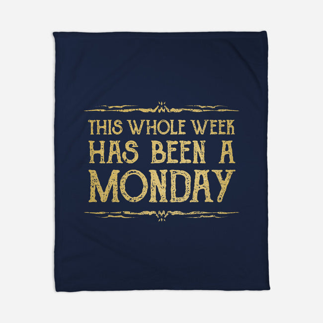 This Week Has Been A Monday-None-Fleece-Blanket-kg07