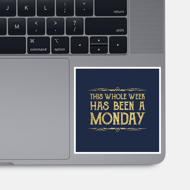 This Week Has Been A Monday-None-Glossy-Sticker-kg07