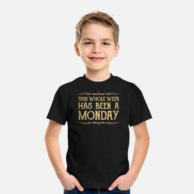 This Week Has Been A Monday-Youth-Basic-Tee-kg07