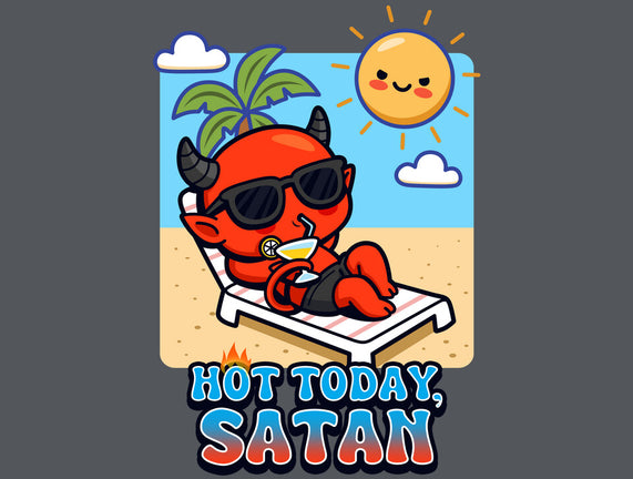 Hot Today Satan