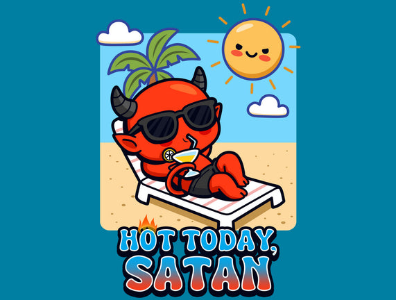 Hot Today Satan