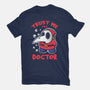 I'm A Doctor-Unisex-Basic-Tee-turborat14
