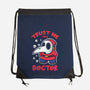I'm A Doctor-None-Drawstring-Bag-turborat14