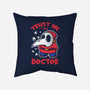 I'm A Doctor-None-Removable Cover w Insert-Throw Pillow-turborat14