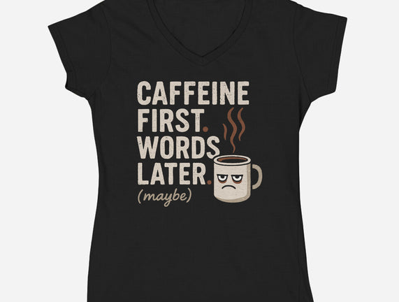 Caffeine First Words Later