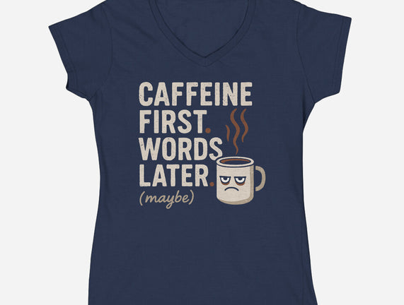 Caffeine First Words Later