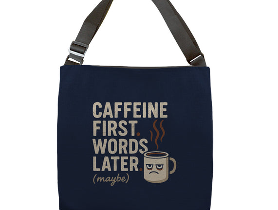 Caffeine First Words Later